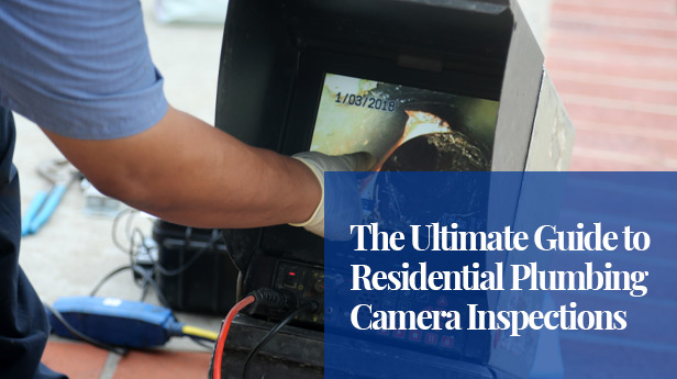 The Ultimate Guide to Residential Plumbing Camera Inspections